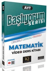 AYT Matematik Soru Bankası - Başlıyorum Serisi - IQ Yayınları