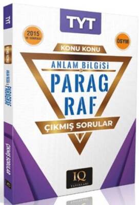 IQ Yayınları TYT ÖSYM Paragraf Çıkmış Sorular 2015-2024 - 1