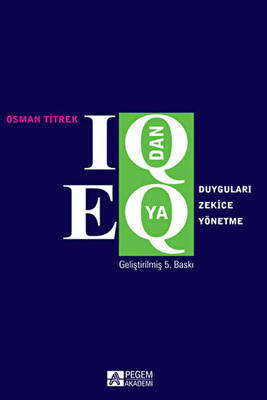 IQ’dan EQ’ya Duyguları Zekice Yönetme - 1