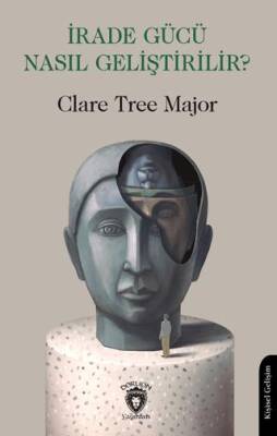 İrade Gücü Nasıl Geliştirilir? - 1