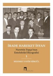 İrade Hareket İsyan - Dergah Yayınları