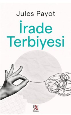 İrade Terbiyesi - 1