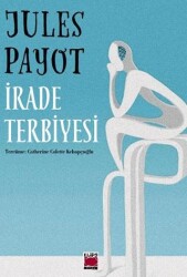 İrade Terbiyesi - Elips Kitap