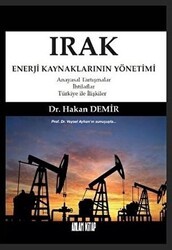 Irak Enerji Kaynaklarının Yönetimi - Anlam Kitap