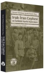 Irak-İran Cephesi ve İstiklal Harbi Hatıraları - Büyüyen Ay Yayınları