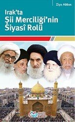 Irak’ta Şii Merciliği`nin Siyasi Rolü - Önsöz Yayıncılık
