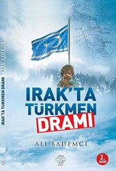 Irak`ta Türkmen Dramı - Post Yayınevi