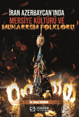 İran Azerbaycan’ında Mersiye Kültürü ve Muharrem Folkloru - 1