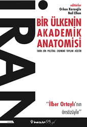 İran - Bir Ülkenin Akademik Anatomisi - İnkılap Kitabevi