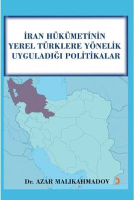 İran Hükümetinin Yerel Türklere Yönelik Uyguladığı Politikalar - 1