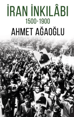 İran İnkilabı 1500-1900 - 1