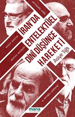 İran’da Entelektüel Dini Düşünce Hareketi - 1