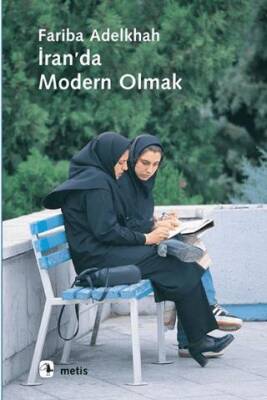 İran`da Modern Olmak - 1