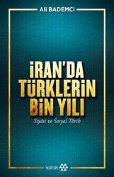 İran’da Türklerin Bin Yılı - Yeditepe Yayınevi