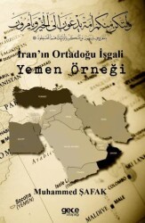 İran`ın Ortadoğu İşgali Yemen Örneği - Gece Kitaplığı