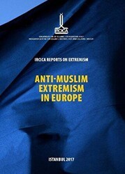 IRCICA Reports on Extremism = Anti-Muslim Extremism in Europe Extremism - IRCICA