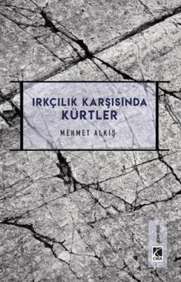 Irkçılık Karşısında Kürtler - 1