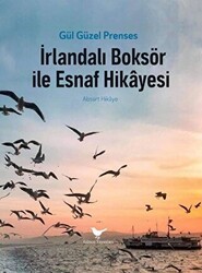 İrlandalı Boksör ile Esnaf Hikayesi - Günce Yayınları