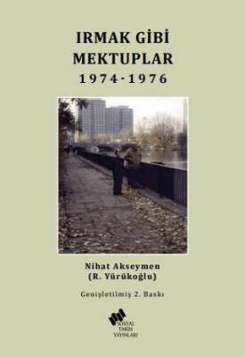 Irmak Gibi Mektuplar 1974-1976 - 1