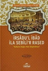 İrşadu`l İbad İla Sebili`r Raşed - Ravza Yayınları