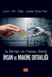 İş Birliği ve Yapay Zeka - İnsan ve Makine Ortaklığı - Nobel Bilimsel Eserler