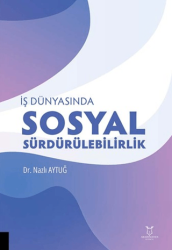 İş Dünyasında Sosyal Sürdürülebilirlik - Akademisyen Kitabevi