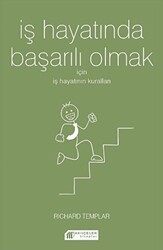 İş Hayatında Başarılı Olmak İçin İş Hayatının Kuralları - Akıl Çelen Kitaplar
