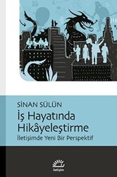 İş Hayatında Hikayeleştirme - İletişim Yayınevi