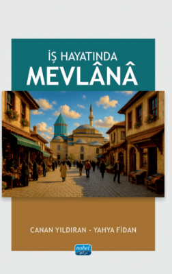 İş Hayatında Mevlana - 1