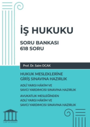 İş Hukuku Soru Bankası, Hukuk Mesleklerine Giriş Sınavına Hazırlık - Adalet Yayınevi