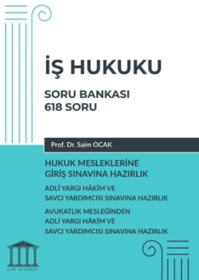 İş Hukuku Soru Bankası, Hukuk Mesleklerine Giriş Sınavına Hazırlık - 1