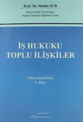 İş Hukuku Toplu İlişkiler Güncellenmiş - 1