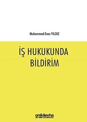 İş Hukukunda Bildirim - On İki Levha Yayınları