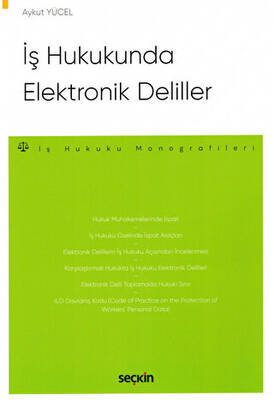 İş Hukukunda Elektronik Deliller - 1