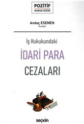 İş Hukukundaki İdari Para Cezaları - Seçkin Yayıncılık