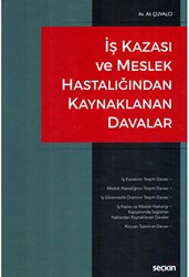 İş Kazası ve Meslek Hastalığından Kaynaklanan Davalar - Seçkin Yayıncılık