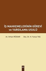 İş Mahkemelerinin Görevi ve Yargılama Usulü - Dora Basım Yayın