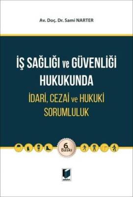 İş Sağlığı ve Güvenliği Hukukunda İdari, Cezai ve Hukuki Sorumluluk - 1