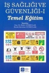 İş Sağlığı ve Güvenliği – I – Temel Eğitim - Atatürk Üniversitesi Yayınları