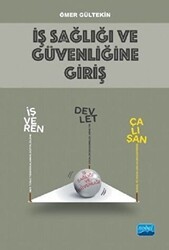 İş Sağlığı ve Güvenliğine Giriş - Nobel Akademik Yayıncılık
