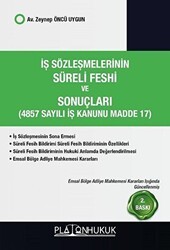 İş Sözleşmelerinin Süreli Feshi ve Sonuçları 4857 Sayılı İş kanunu Madde 17 - Platon Hukuk