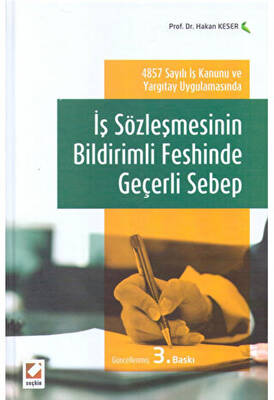 İş Sözleşmesinin Bildirimli Feshinde Geçerli Sebep - 1