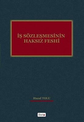 İş Sözleşmesinin Haksız Feshi - 1