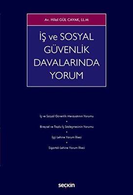 İş ve Sosyal Güvenlik Davalarında Yorum - 1