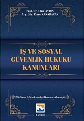 İş ve Sosyal Güvenlik Hukuku Kanunları - 1