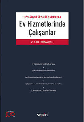 İş ve Sosyal Güvenlik Hukukunda Ev Hizmetlerinde Çalışanlar - 1