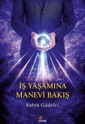 İş Yaşamına Manevi Bakış - 1