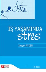 İş Yaşamında Stres - Pegem Akademi Yayıncılık
