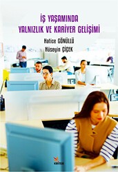 İş Yaşamında Yalnızlık ve Kariyer Gelişimi - Kriter Yayınları