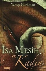 İsa Mesih ve Kadın - GDK Yayınları